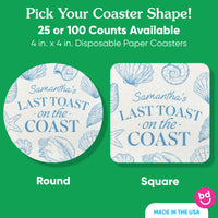 Custom Text Coasters - Last Toast On The Coast