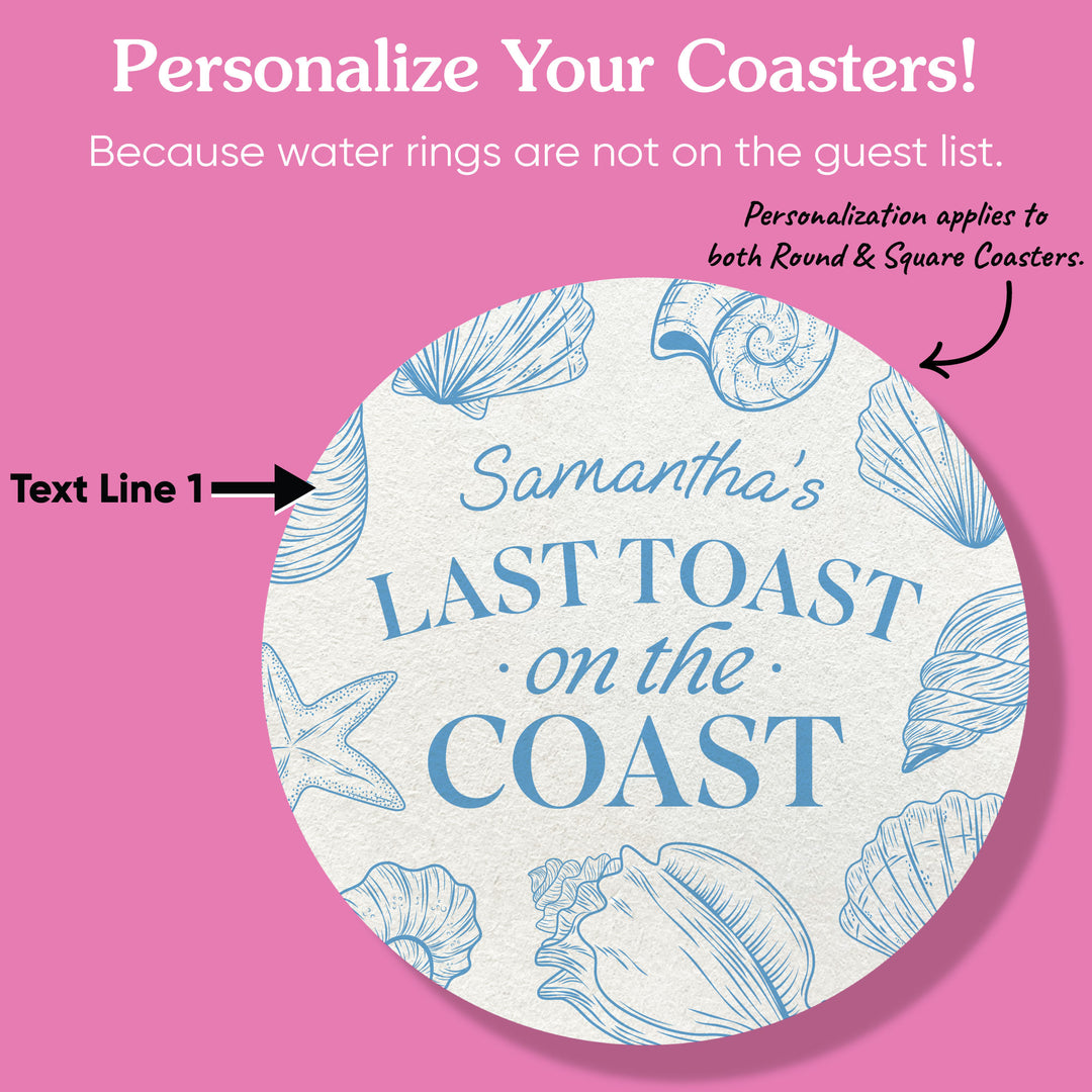 Custom Text Coasters - Last Toast On The Coast