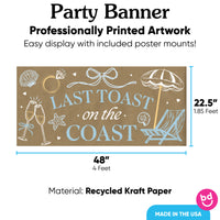 Last Toast on the Coast banner with 8 mounts, 48x22.5 recycled kraft paper