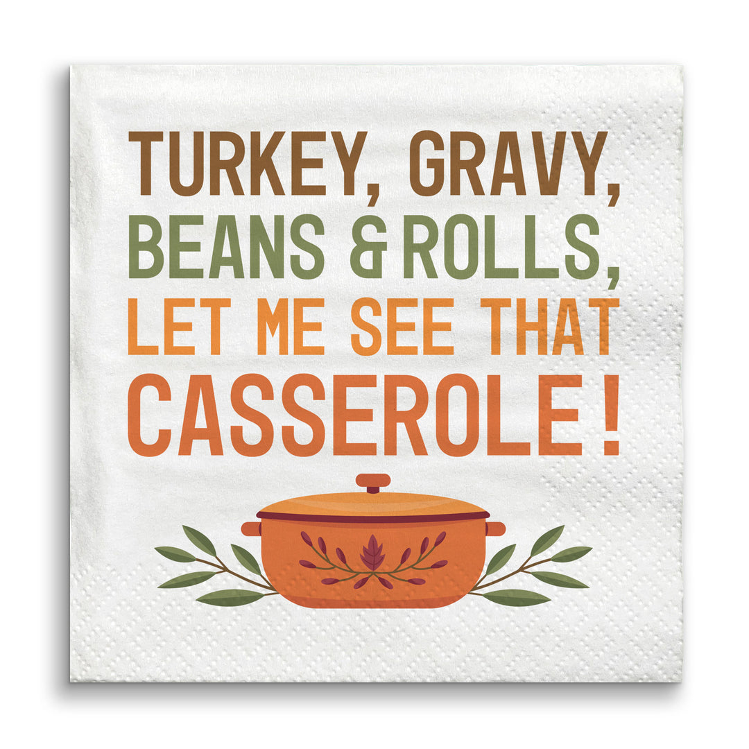 Napkins - Let me see that Casserole