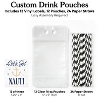 Custom Text Drink Pouches - Let's Get Nauti - 12 Ct