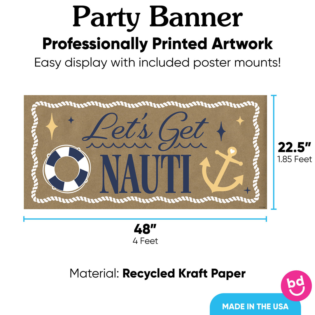 48 inch Let’s Get Nauti banner with included mounting pieces