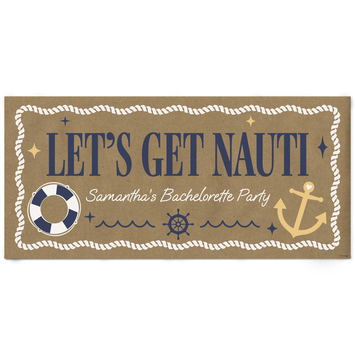 Custom Let’s Get Nauti kraft banner personalized bachelorette backdrop