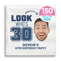 Custom Face Napkins - Look Who's 30 Birthday