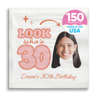 Custom Face Napkins - Look Who's 30 Birthday