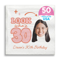 Custom Face Napkins - Look Who's 30 Birthday