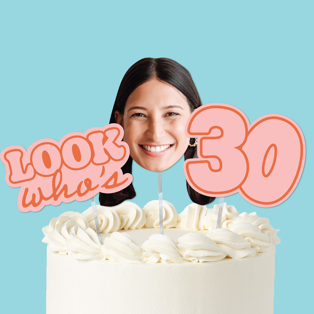 Custom Face Look Who's 30 Cake Topper - 3 Pc