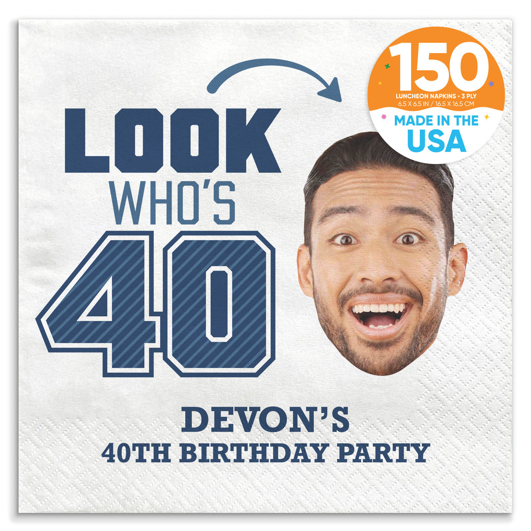 Custom Face Napkins - Look Who's 40 Birthday