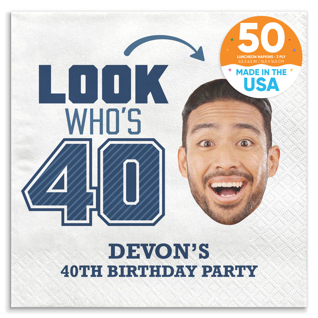 Custom Face Napkins - Look Who's 40 Birthday