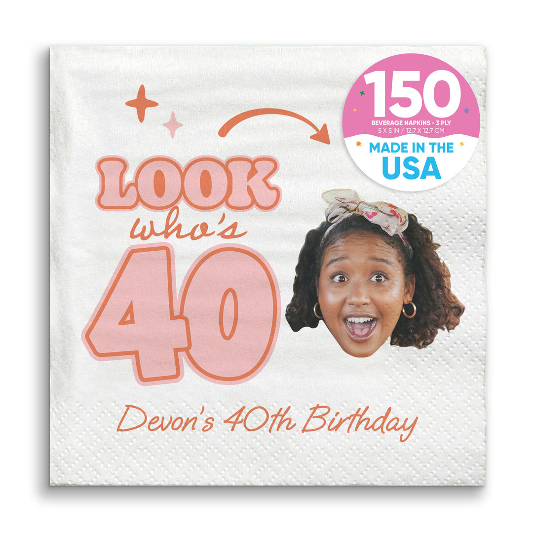 Custom Face Napkins - Look Who's 40 Birthday