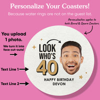 Custom Face Coasters - Look Who's Birthday