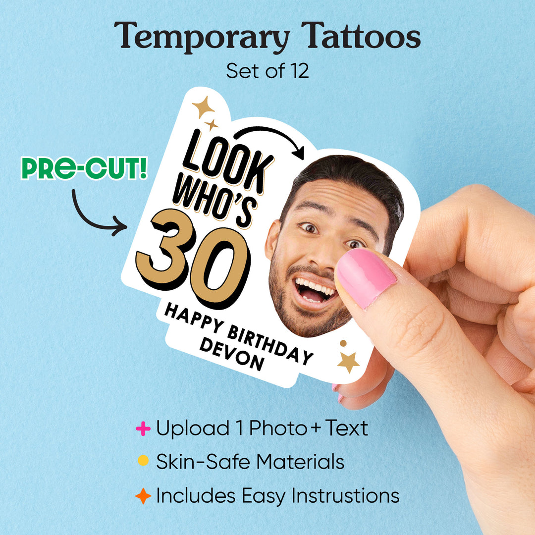 Custom Look Who's AGE Birthday Party Temporary Tattoos - 12 Ct