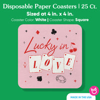 Drink Coasters - Lucky In Love - 25 Ct