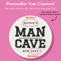 Custom Text Coasters - Man Cave