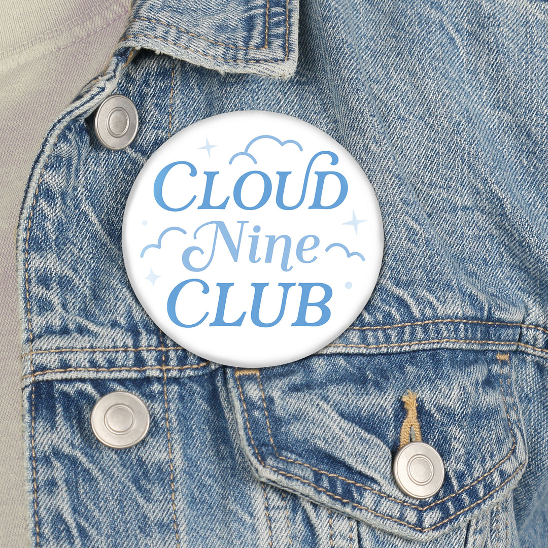 On Cloud 9 - 3 inch Bridal or Bachelorette Party Badge - Pinback Buttons - Set of 8