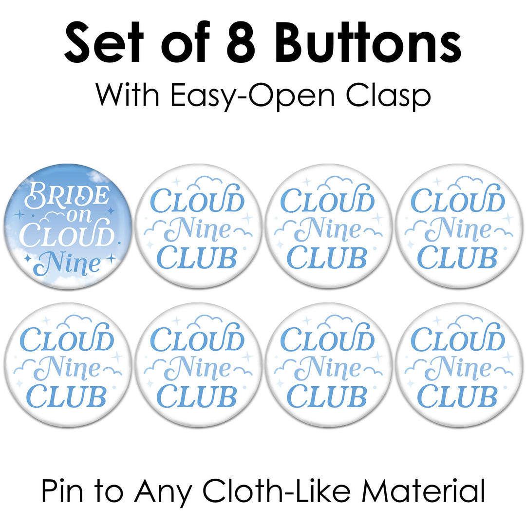 On Cloud 9 - 3 inch Bridal or Bachelorette Party Badge - Pinback Buttons - Set of 8