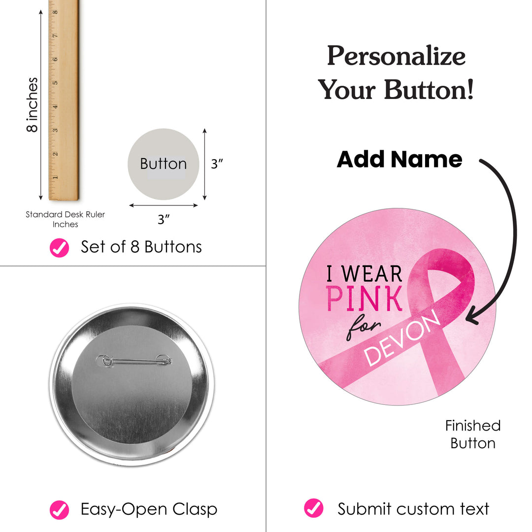 Custom Text Breast Cancer Awareness Pinback Buttons - 8 Ct