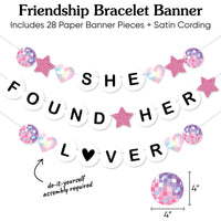 She Found Her Lover Banner, Eras Bachelorette Party Decorations, Large Bridal Shower Friendship Bracelet Banners, 28 Pieces