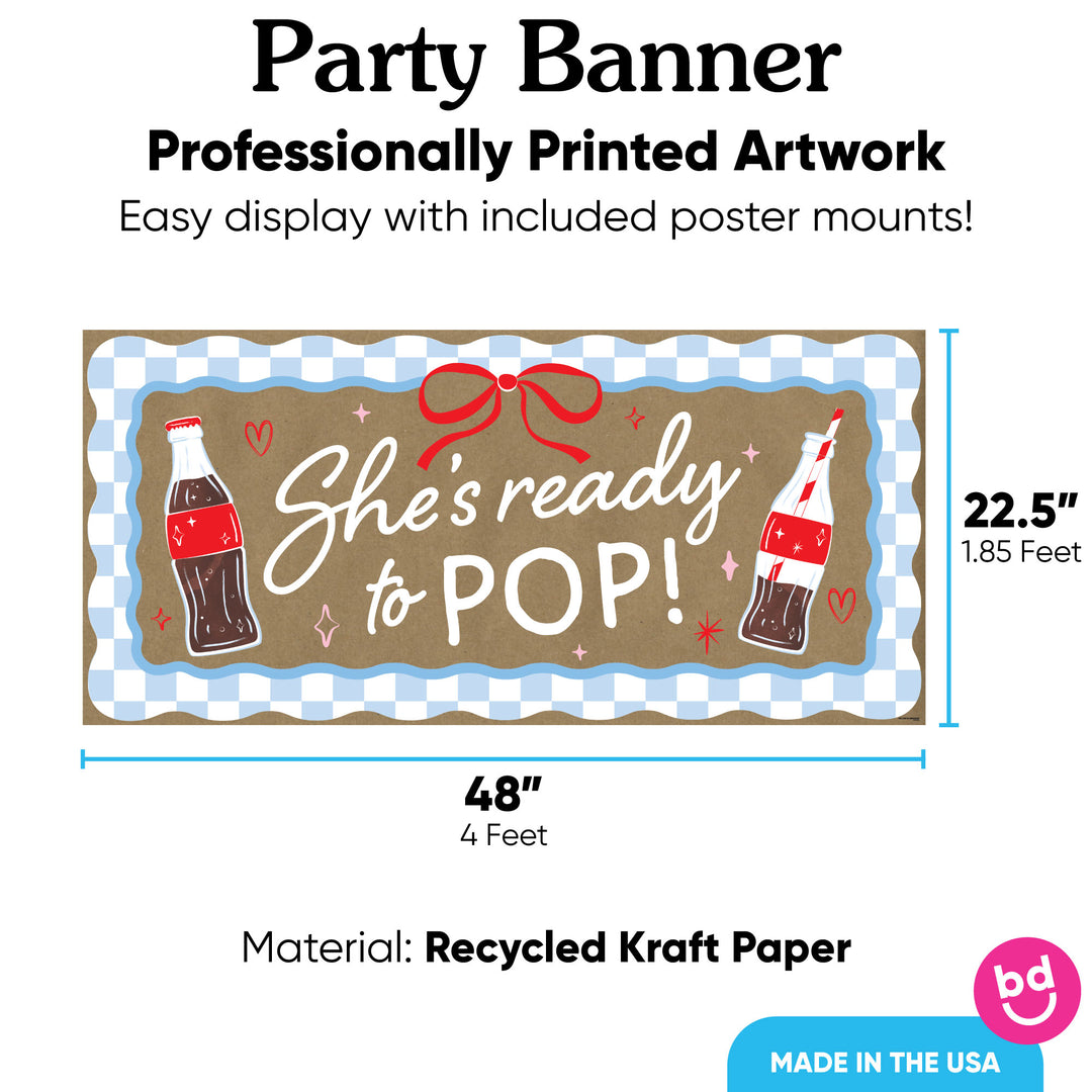 She's Ready to Pop Kraft Banner