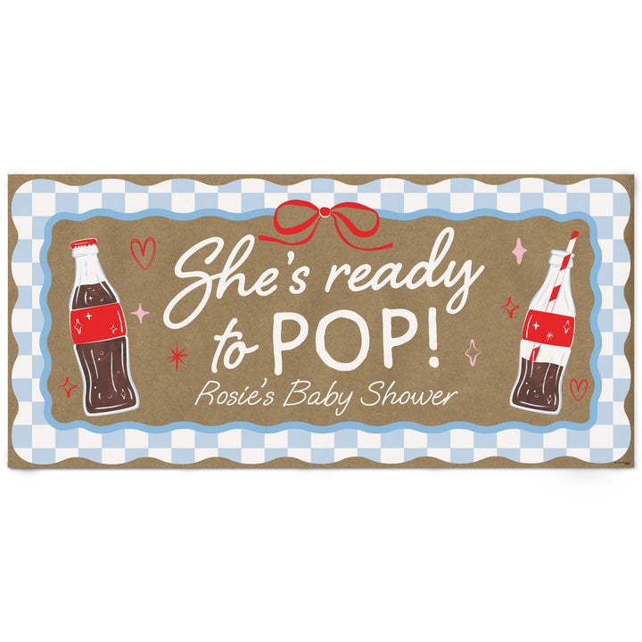 Custom Text She's Ready to Pop Kraft Banner
