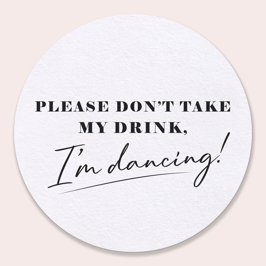 Drink Coasters - Please Don't Take My Drink - 25 Ct