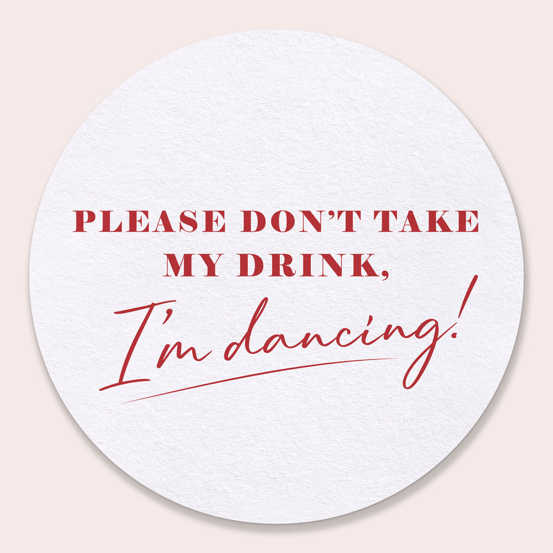 Drink Coasters - Please Don't Take My Drink - 25 Ct