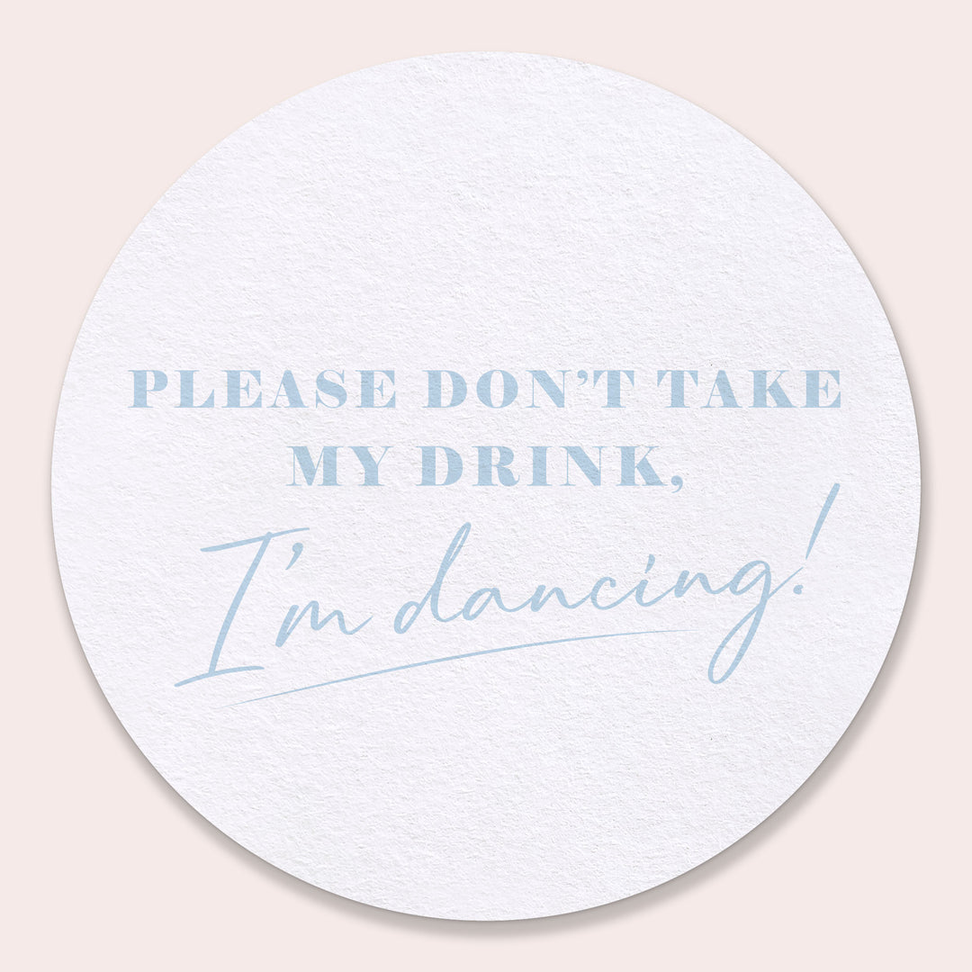 Drink Coasters - Please Don't Take My Drink - 25 Ct