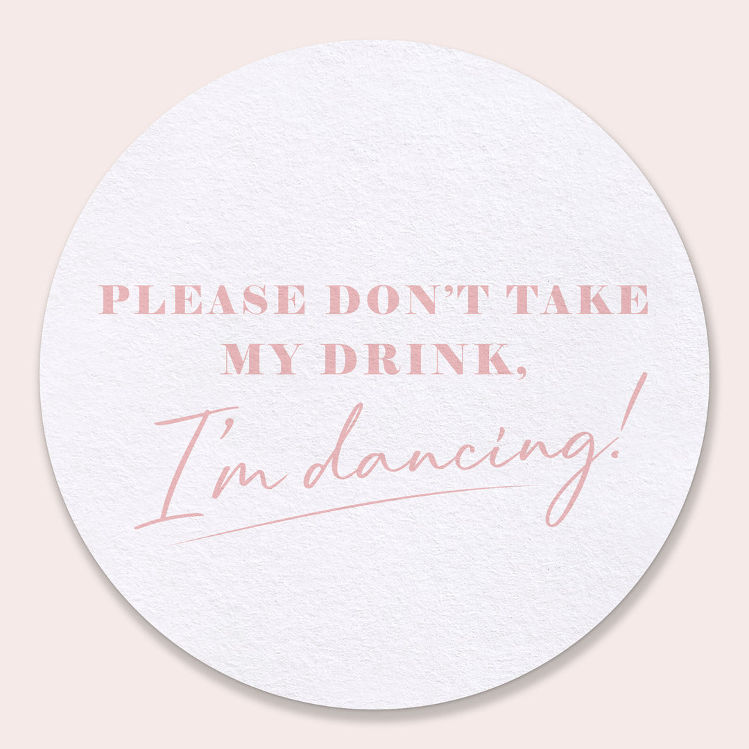 Drink Coasters - Please Don't Take My Drink - 25 Ct