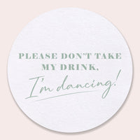 Drink Coasters - Please Don't Take My Drink - 25 Ct