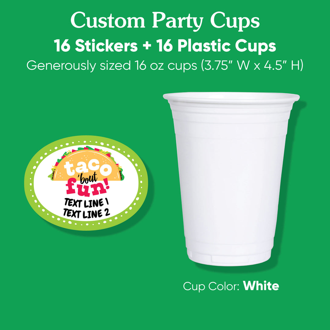 Custom Text Party Cups - Taco Bout Fun - 16 Ct
