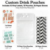 Custom Text Drink Pouches - The Life of a Bride - 12 Ct