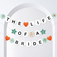 The Life of a Bride friendship bracelet banner for bachelorette party