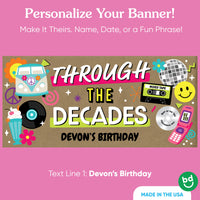 Custom text printed on Through the Decades banner