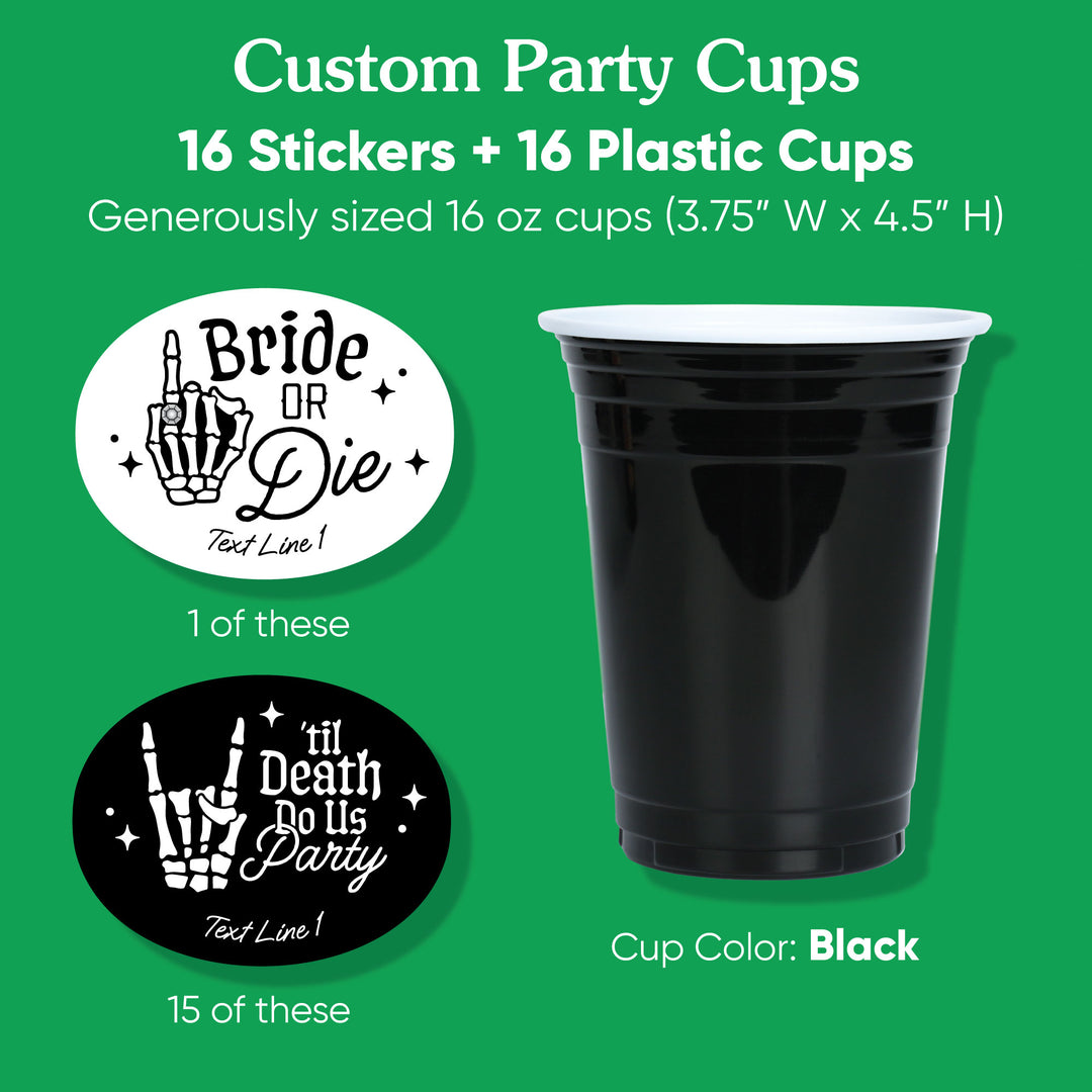 Set of 16 black cups with custom Bride or Die and crew stickers