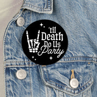 Bride or Die bachelorette group wearing Til Death party buttons