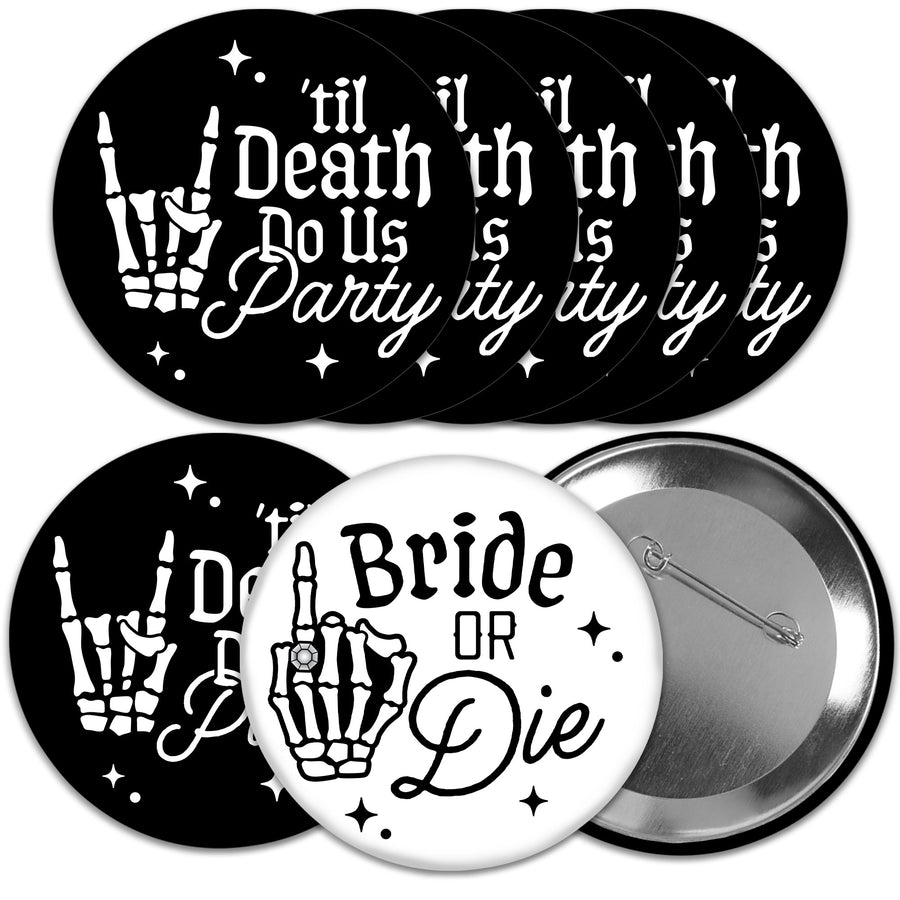Til Death Do Us Party Bride or Die pinback buttons bachelorette set