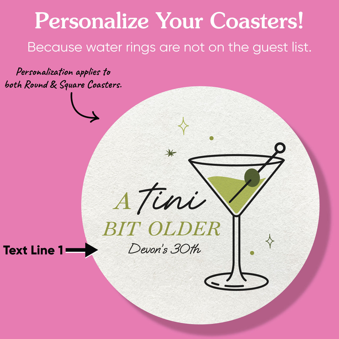 Custom Text Coasters - A Tini Bit Older