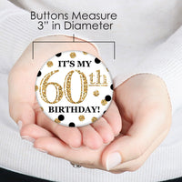 Adult 60th Birthday - Gold - 3 inch Birthday Party Badge - Pinback Buttons - Set of 8