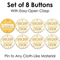Golden Birthday - 3 inch Happy Birthday Party Badge - Pinback Buttons - Set of 8