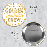 Golden Birthday - 3 inch Happy Birthday Party Badge - Pinback Buttons - Set of 8