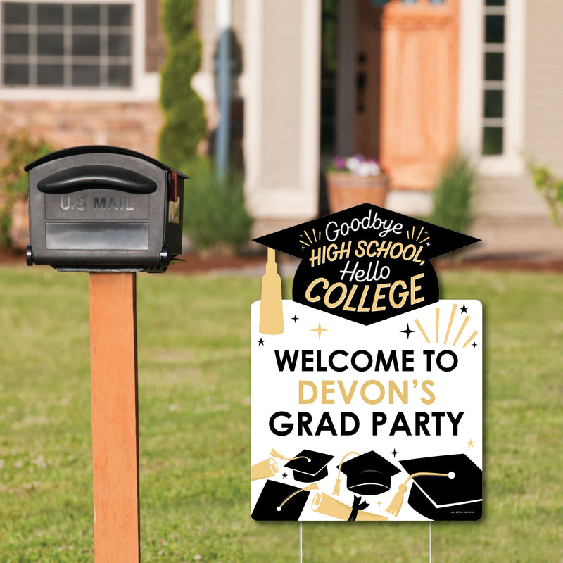 Goodbye High School, Hello College - Party Decorations - Graduation Party Personalized Welcome Yard Sign