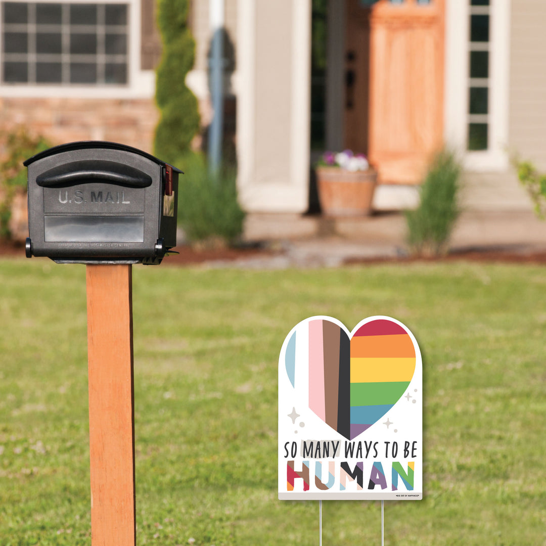 So Many Ways to Be Human - Outdoor Lawn Sign - Pride Party Yard Sign - 1 Piece