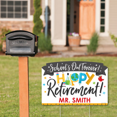 Teacher Retirement - Happy Retirement Party Yard Sign Lawn Decorations - Personalized Schools Out Forever Party Yardy Sign