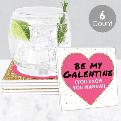 Be My Galentine - Funny Galentine's & Valentine's Day Party Decorations - Drink Coasters - Set of 6