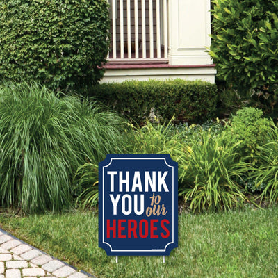 Thank You to Our Heroes - Outdoor Lawn Sign - Appreciation Yard Sign - 1 Piece