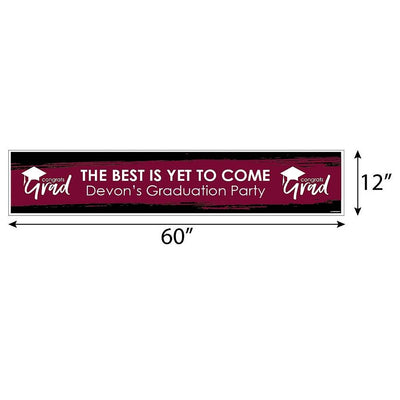Maroon Grad - Best is Yet to Come - Personalized Maroon Graduation Party Banner