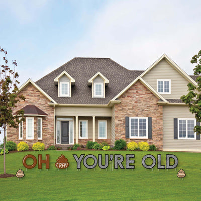 Oh Crap, You're Old! - Yard Sign Outdoor Lawn Decorations - Poop Birthday Party Yard Signs - Oh Crap You're Old